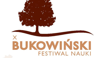 Bukowiński Festiwal Nauki - część II