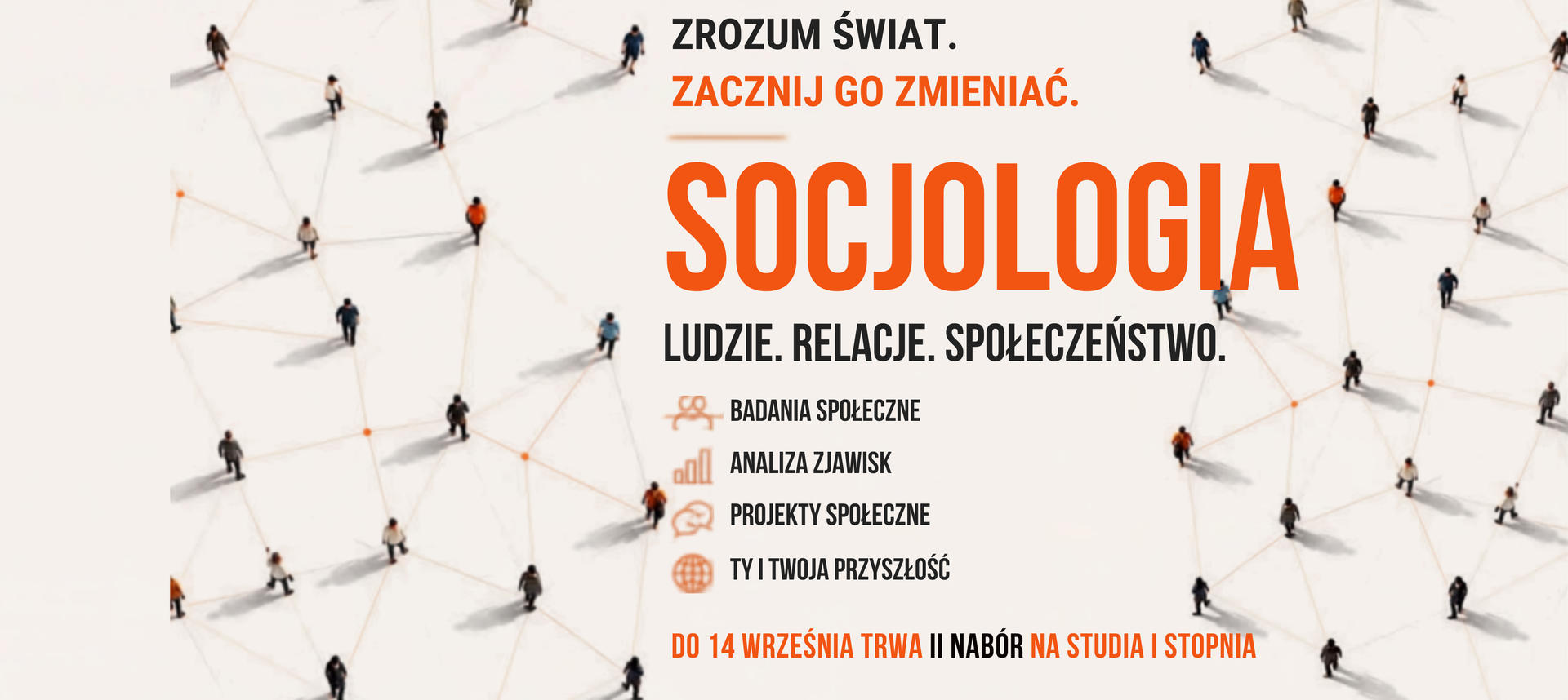 Rekrutacja trwa - wybierz Socjologię!
