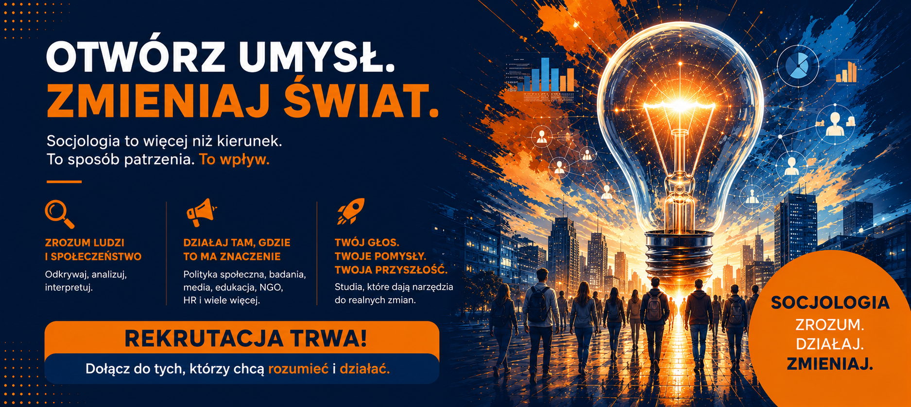Rekrutacja trwa - wybierz Socjologię!